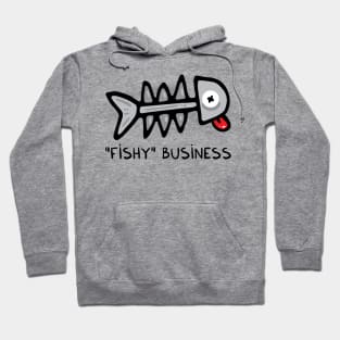 Fishy business Hoodie